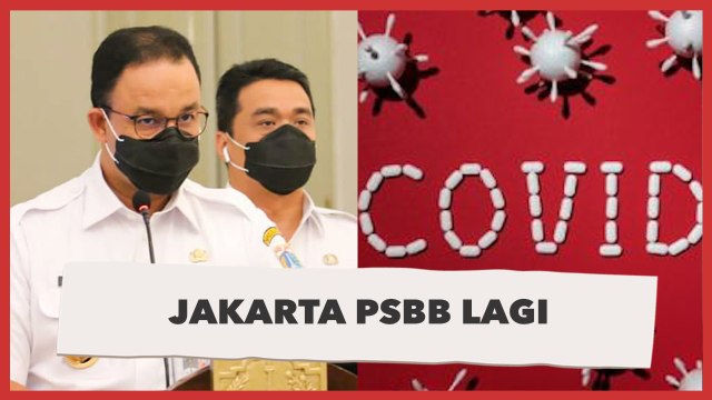 Covid-19 Tak Terkendali, Jakarta PSBB Lagi!