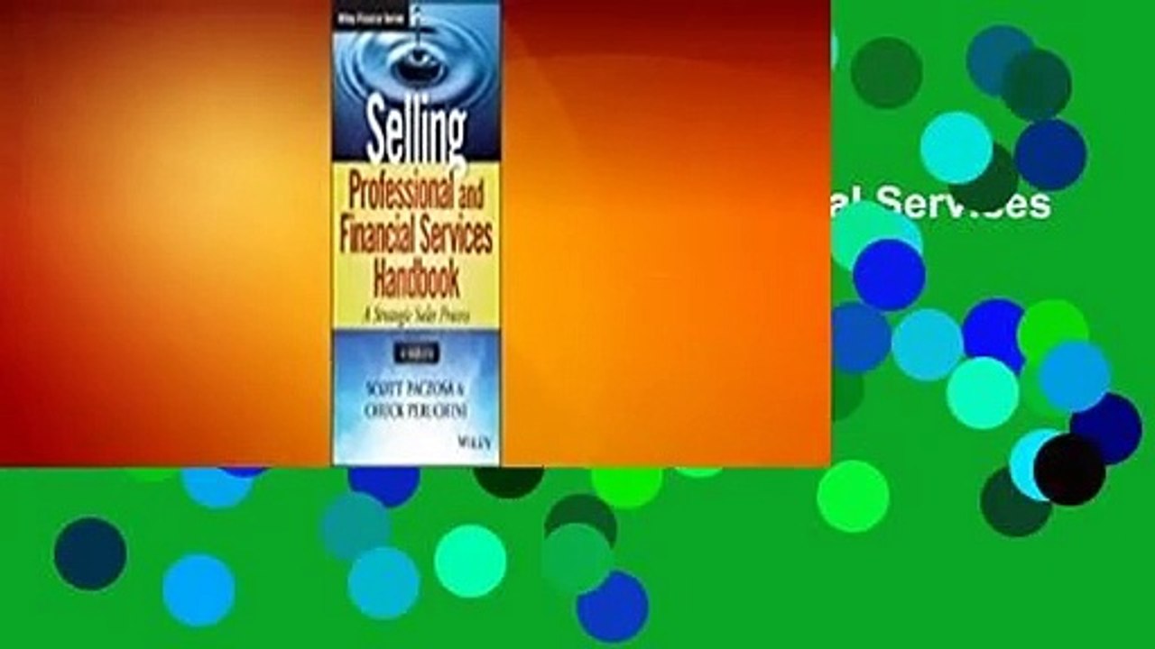 Read Selling Professional and Financial Services Handbook, + Website unlimited
