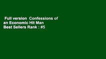 Full version  Confessions of an Economic Hit Man  Best Sellers Rank : #5