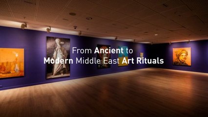 From Ancient to Modern Middle East Art Rituals