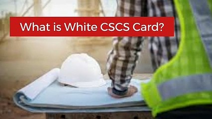 What is White CSCS card ?