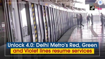 Unlock 4.0: Delhi Metro’s Red, Green and Violet lines resume services