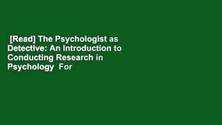 [Read] The Psychologist as Detective: An Introduction to Conducting Research in Psychology  For
