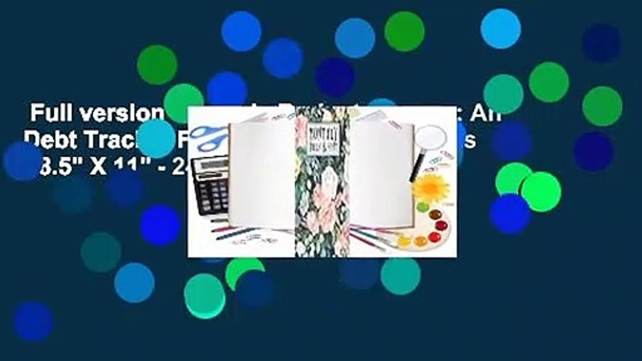 Full version  Monthly Budget Planner: An Debt Tracker For paying Off Your Debts - 8.5" X 11" - 24