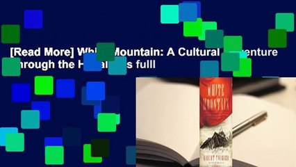 [Read More] White Mountain: A Cultural Adventure Through the Himalayas fulll