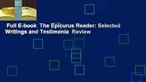Full E-book  The Epicurus Reader: Selected Writings and Testimonia  Review