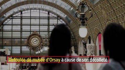 Refoulée du musée d'Orsay à cause de son décolleté