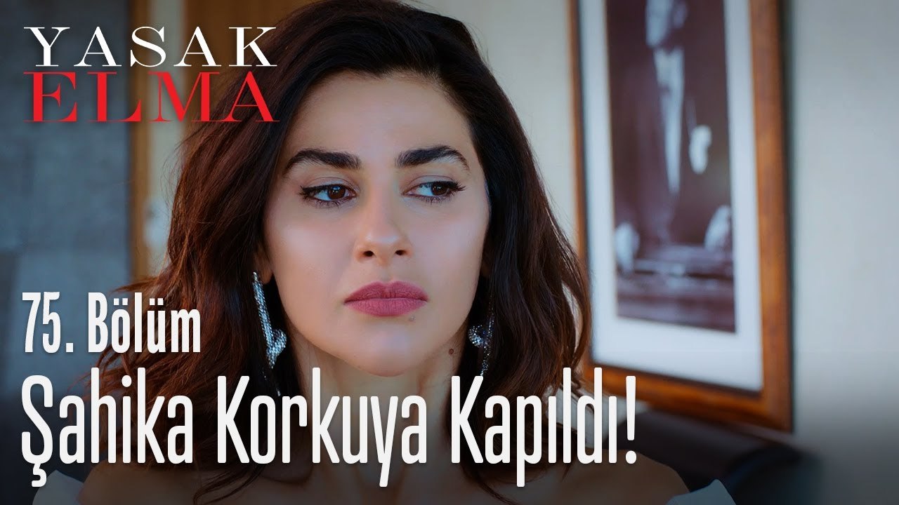 Şahika korkuya kapıldı - Yasak Elma 75. Bölüm