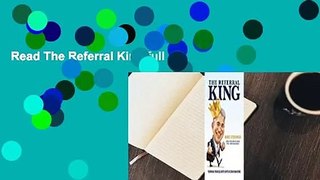 Read The Referral King full
