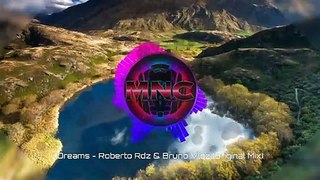 Dreams - Roberto Rdz & Bruno Vlqz (Original Mix)