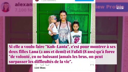 Koh-Lanta, les 4 Terres - Alexandra maman : de quoi souffre sa fille de deux ans ?