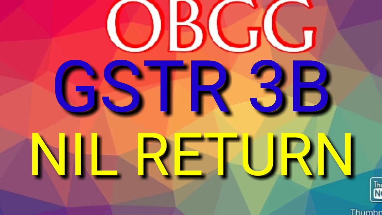 GSTR 3B NIL Return File GSTR 3B नील रिटर्न भरे बस 2 मिनट में | GSTR 3B Monthly Return file in Hindi