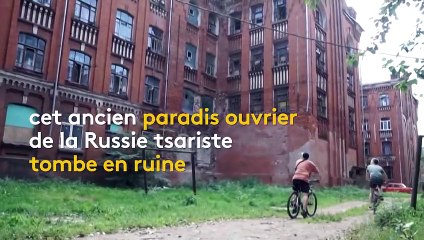 "Proletarka", l'ancienne cité russe du textile à l'abandon
