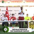 Yeni Malatyaspor'un yeni transferleri tanıtıldı