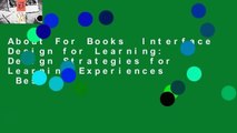 About For Books  Interface Design for Learning: Design Strategies for Learning Experiences  Best