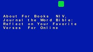 About For Books  NIV, Journal the Word Bible: Reflect on Your Favorite Verses  For Online