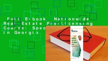 Full E-book  Nationwide Real Estate Pre-Licensing Course: Specializing in Georgia  Best Sellers