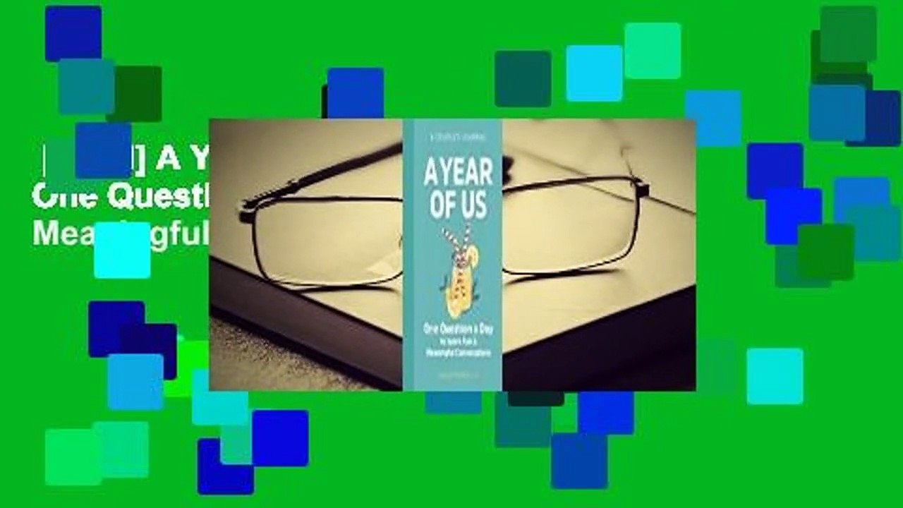 [Read] A Year of Us: A Couples Journal: One Question a Day to Spark Fun and Meaningful