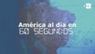América al día en 60 segundos: jueves 10 de septiembre