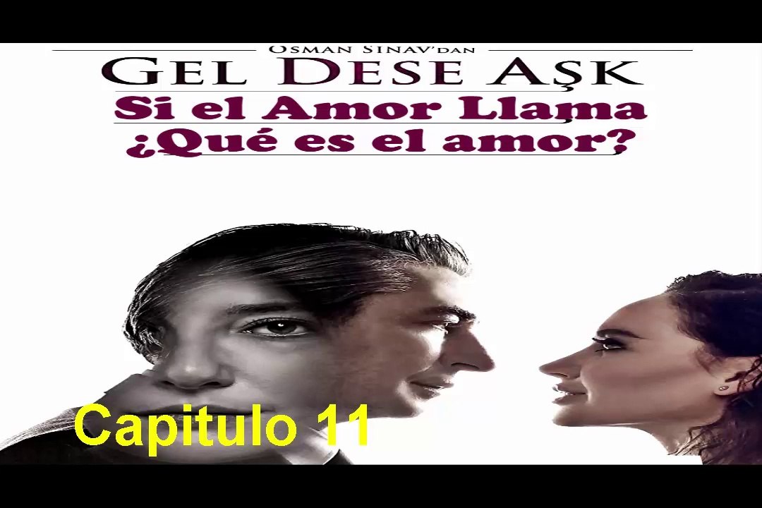 Si el Amor Llama capitulo 11 Completo