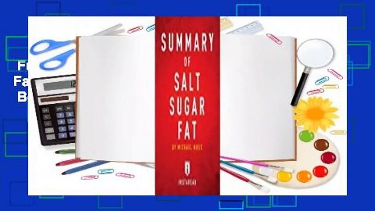 Full version Summary of Salt Sugar Fat By Michael Moss Includes