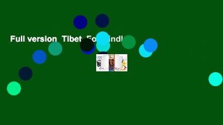 Full version  Tibet  For Kindle