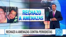 Gobierno Nacional rechaza amenaza de muerte a periodistas de Noticias RCN