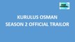 Kurulus Osman Season 2 Official Trailor