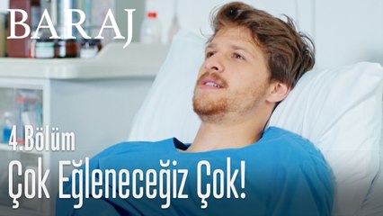 Çok eğlenceli, çok - Baraj 4. Bölüm