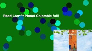 Read Lonely Planet Colombia fulll