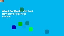 About For Books  The Lost Boy (Dave Pelzer #2)  Review