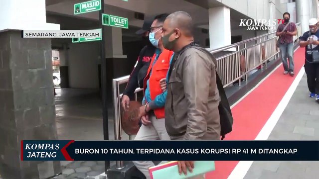 Buron 10 Tahun, Terpidana Kasus Korupsi Rp 41 M Ditangkap