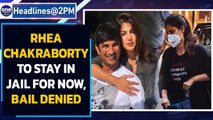 Sushant Death Case: Rhea Chakraborty denied bail by a Mumbai court, will stay in jail|Oneindia News
