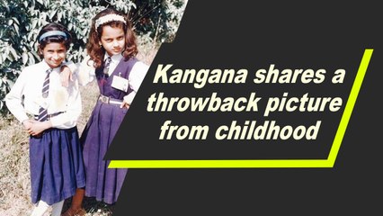Kangana shares a throwback picture from childhood