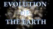 EVOLUTION OF EARTH - How The Planet Was Formed - Science - Middle Section (Class