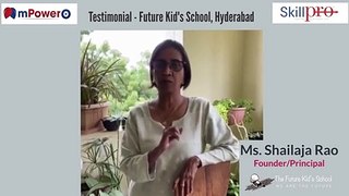 Future Kids Schools (Hyderabad) _ Ms.Shailaja Rao on using mPowerO Platform _ mPowerO