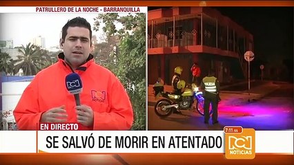 Hombre se salvó de morir en atentado en Barranquilla