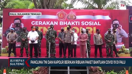 Panglima TNI Dan Kapolri Berikan Ribuan Paket Bantuan Covid 19 di Palu