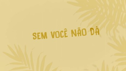 Ana Clara - Sem Você Não Dá (Lyric Video)