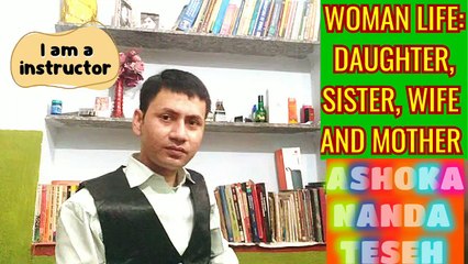 WOMAN LIFE: DAUGHTER  , SISTER  , WIFE  , MOTHER  ( TESEH)