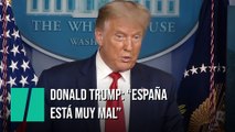 Trump dice que España 