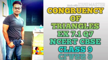 CONGRUENCY OF TRIANGLES NCERT CBSE CLASS 9 Q7