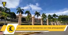¿Cuáles son los ministerios con más presupuesto?