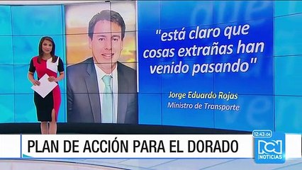 Habrá plan de acción para evitar nuevas fallas en el aeropuerto El Dorado