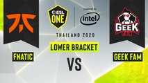 Dota2 - Geek Fam vs. Fnatic - Game 1 - ESL One Thailand 2020 - Lower Bracket R1 - Asia