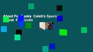 About For Books  Caleb's Special Friend  For Kindle