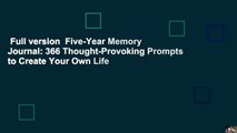 Full version  Five-Year Memory Journal: 366 Thought-Provoking Prompts to Create Your Own Life