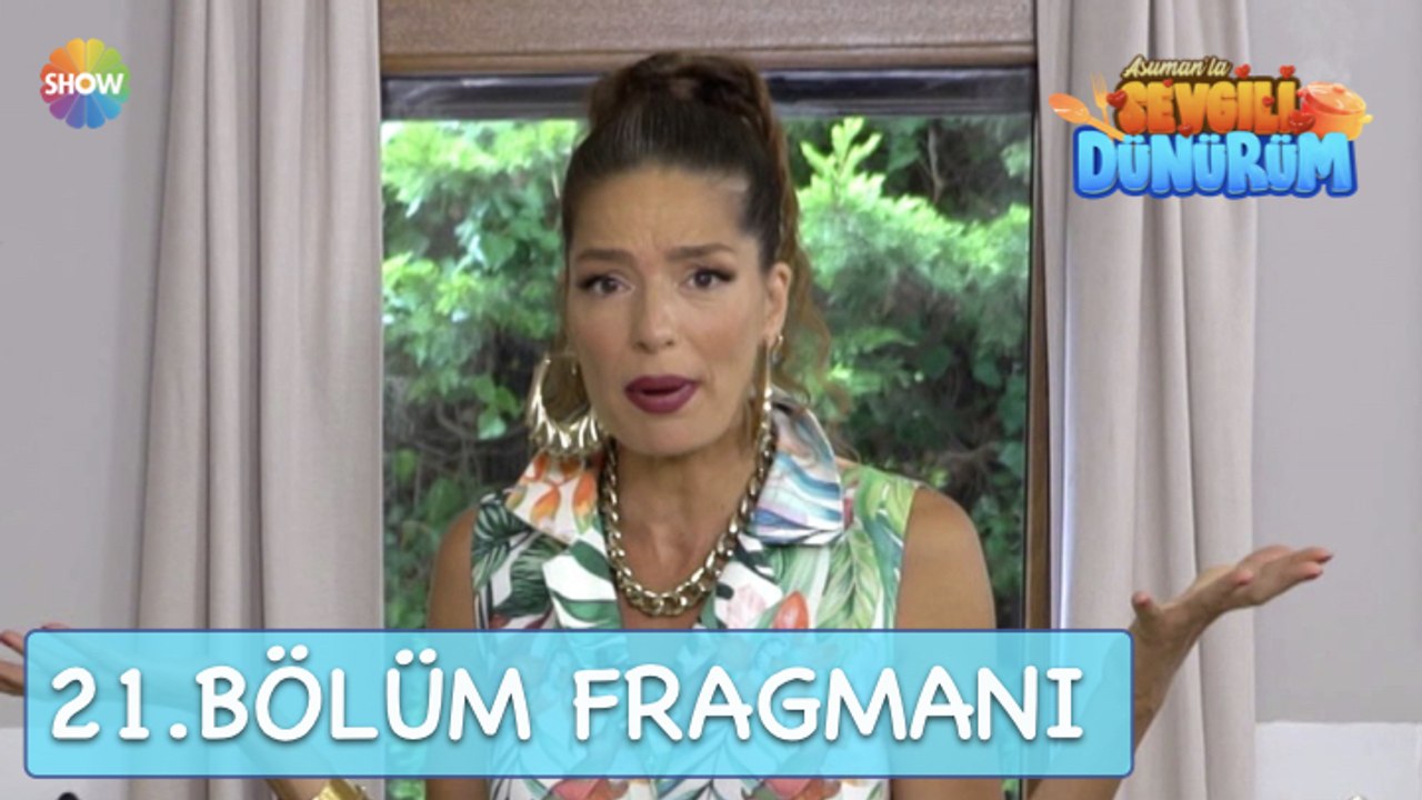 Asuman'la Sevgili Dünürüm 21. Bölüm Fragmanı