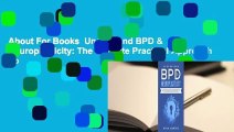 About For Books  Understand BPD & Neuroplasticity: The Ultimate Practical Approach To