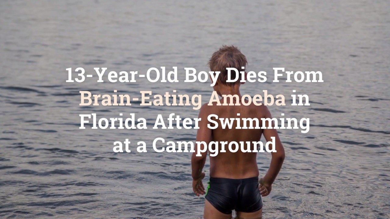13-Year-Old Boy Dies From Brain-Eating Amoeba i...